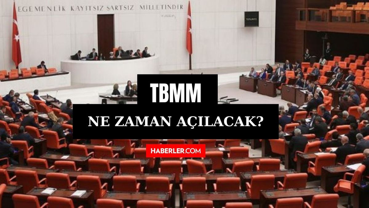 Meclis ne zaman açılacak? TBMM hangi gün açılıyor? Meclis açılış tarihi!