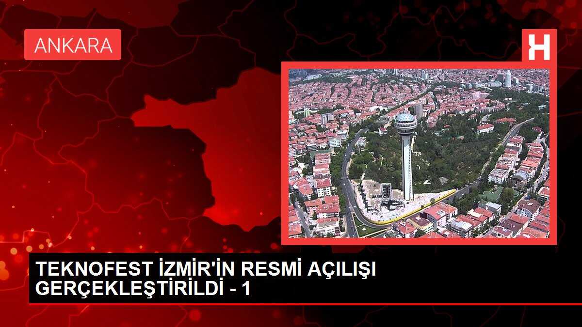 TEKNOFEST İZMİR'İN RESMİ AÇILIŞI GERÇEKLEŞTİRİLDİ - 1