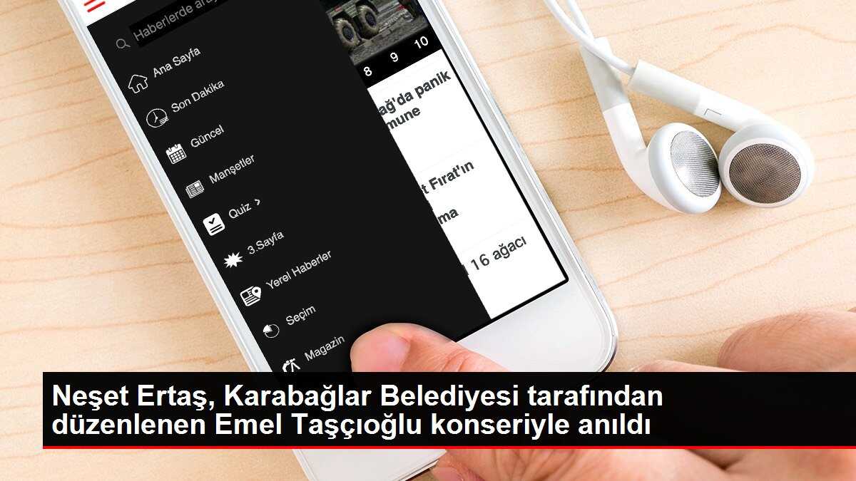 Neşet Ertaş, Karabağlar Belediyesi tarafından düzenlenen Emel Taşçıoğlu konseriyle anıldı