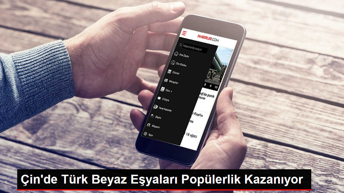 Çin'de Türk Beyaz Eşyaları Popülerlik Kazanıyor
