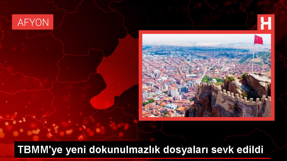 TBMM'ye yeni dokunulmazlık dosyaları sevk edildi