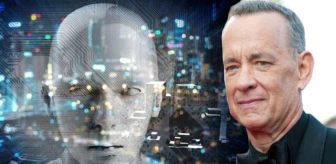 Yapay Zeka İle Sahte Video Üretimi Tom Hanks'i Etkiledi