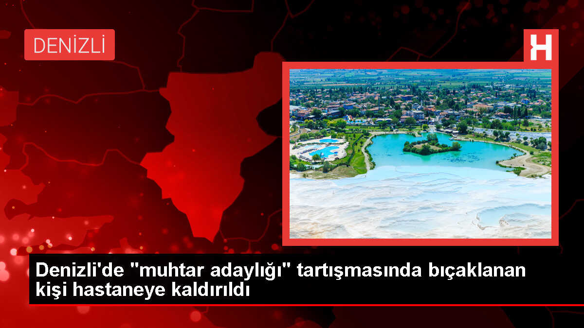 Muhtar adayı, eleştiren kadının kocasını bıçakla yaraladı