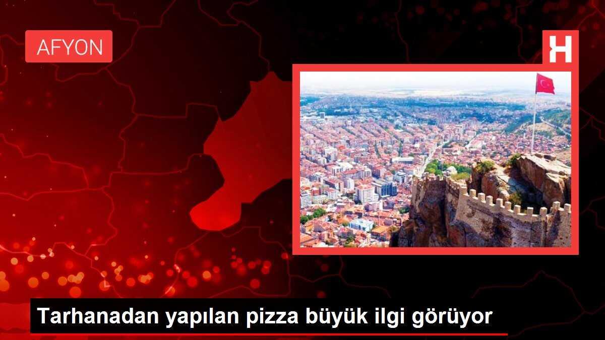 Tarhanadan yapılan pizza büyük ilgi görüyor