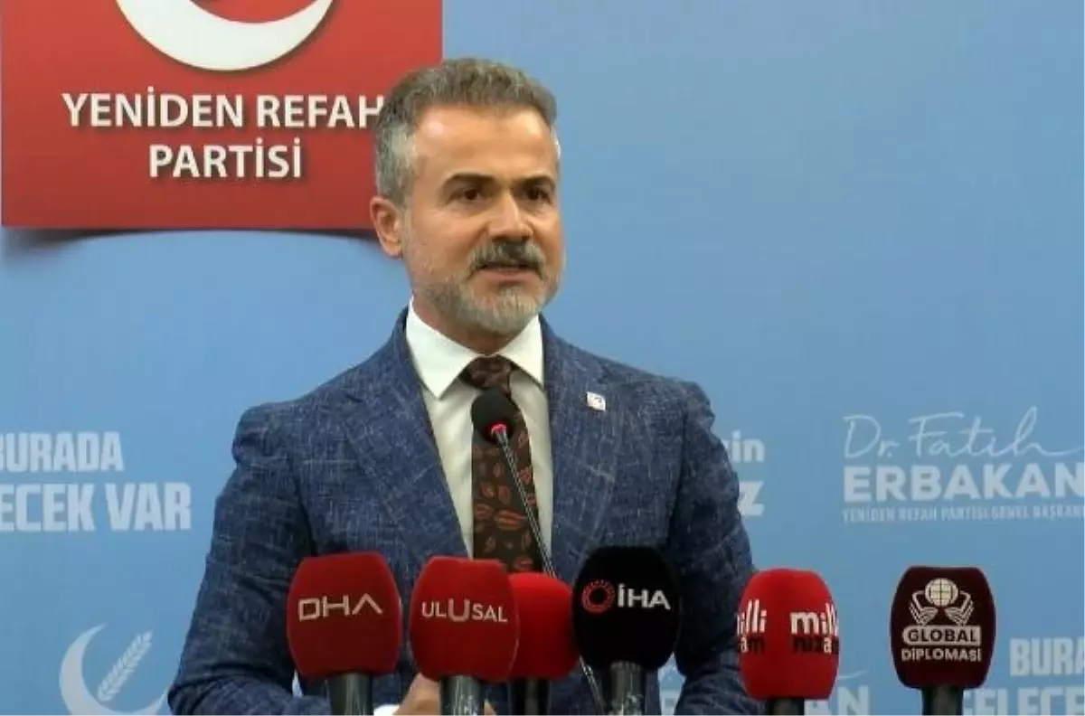 Refah Partisi'nden CHP'ye tepki: Türkiye Büyük Millet Meclisi gazi bir meclistir