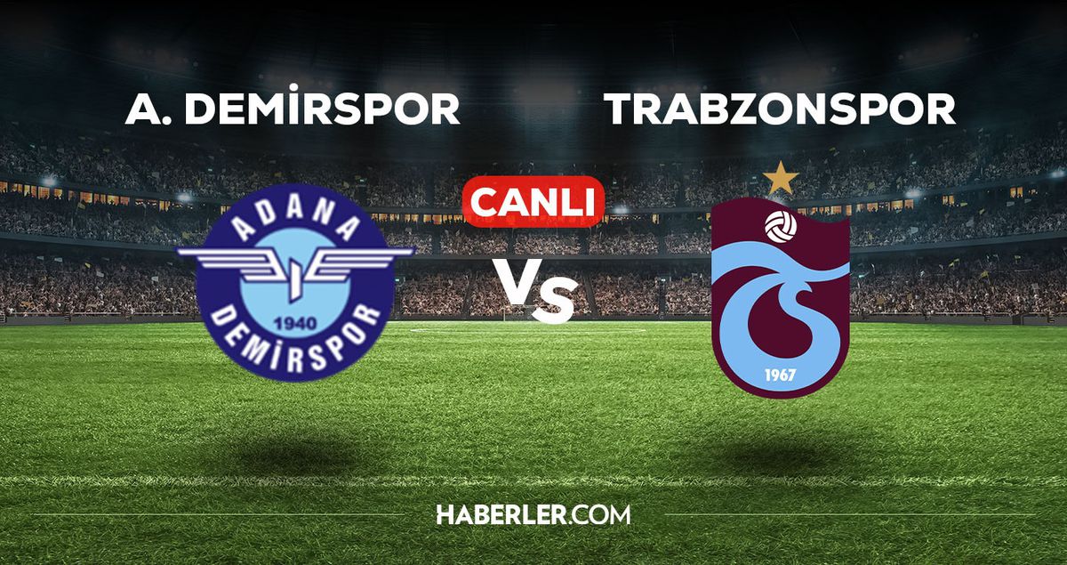 Adana Demirspor - Trabzonspor maçı CANLI izle! Adana Demirspor - Trabzonspor maçı canlı yayın izle! Nereden, nasıl izlenir?
