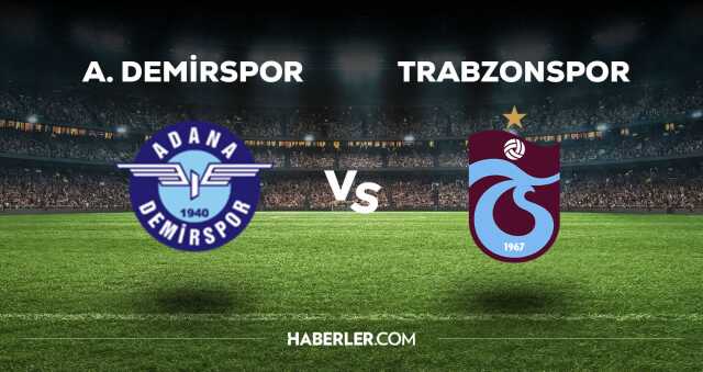 Adana Demirspor - Trabzonspor maçı kaç kaç, bitti mi? MAÇ SKORU! Adana Demirspor - Trabzonspor maçı kaç kaç, canlı maç skoru! Canlı maç anlatımı!