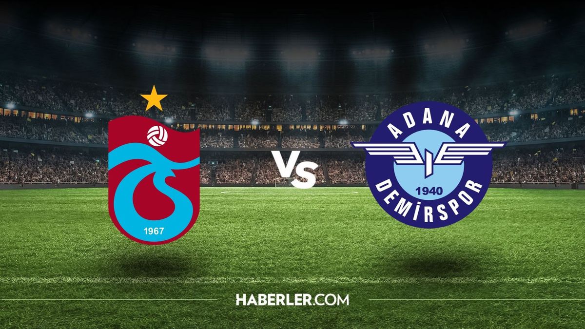 Adana Demirspor - Trabzonspor maçı ne zaman, saat kaçta? Adana Demirspor - Trabzonspor hangi kanalda, şifresiz mi?