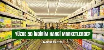 Yüzde 50 indirim kampanyası hangi marketlerde? Marketlerde indirim başladı mı, ne zaman başlayacak?