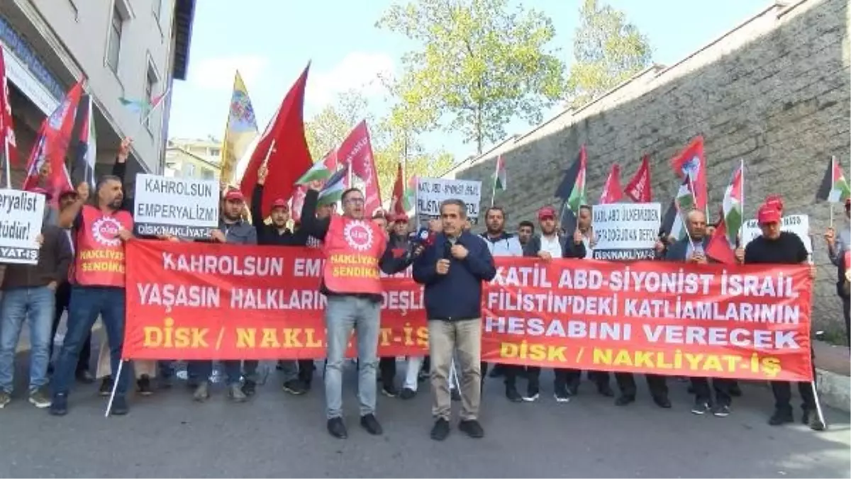 Nakliyat-İş Sendikası Üyeleri İsrail ve ABD'yi Protesto Etti
