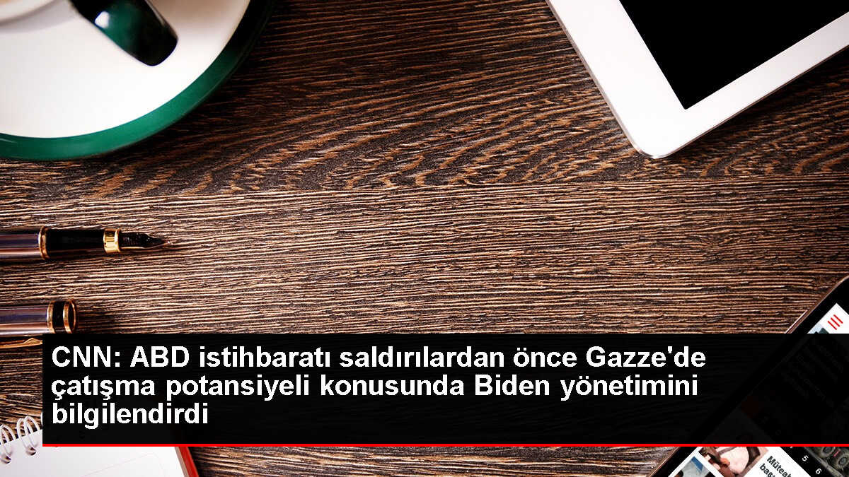 ABD İstihbaratı, Hamas'ın saldırı riskini Biden yönetimine bildirdi