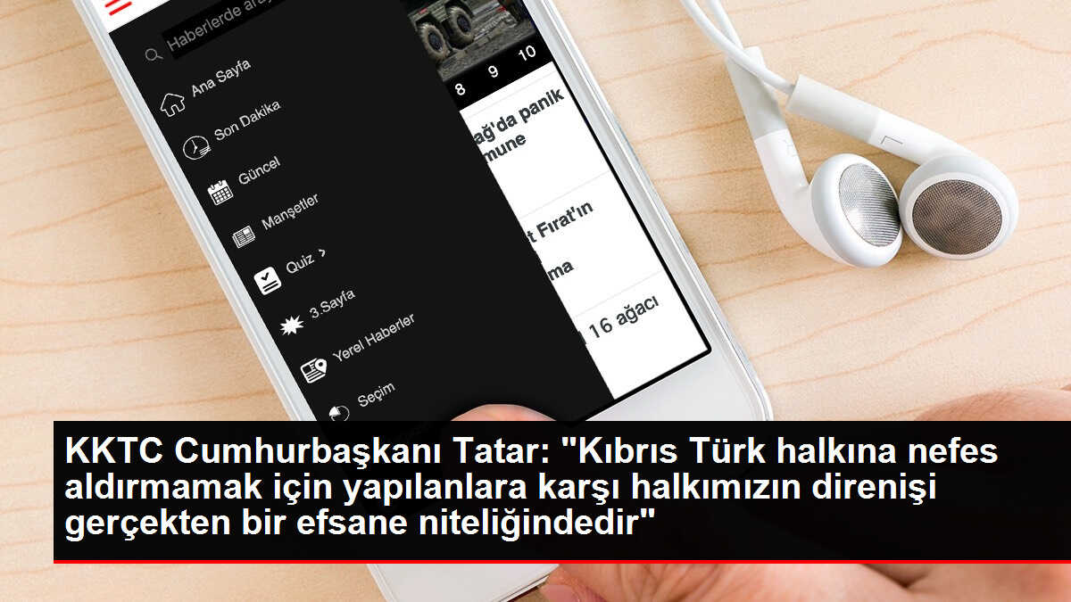 KKTC Cumhurbaşkanı Tatar: 'Kıbrıs Türk halkına nefes aldırmamak için yapılanlara karşı halkımızın direnişi gerçekten bir efsane niteliğindedir'