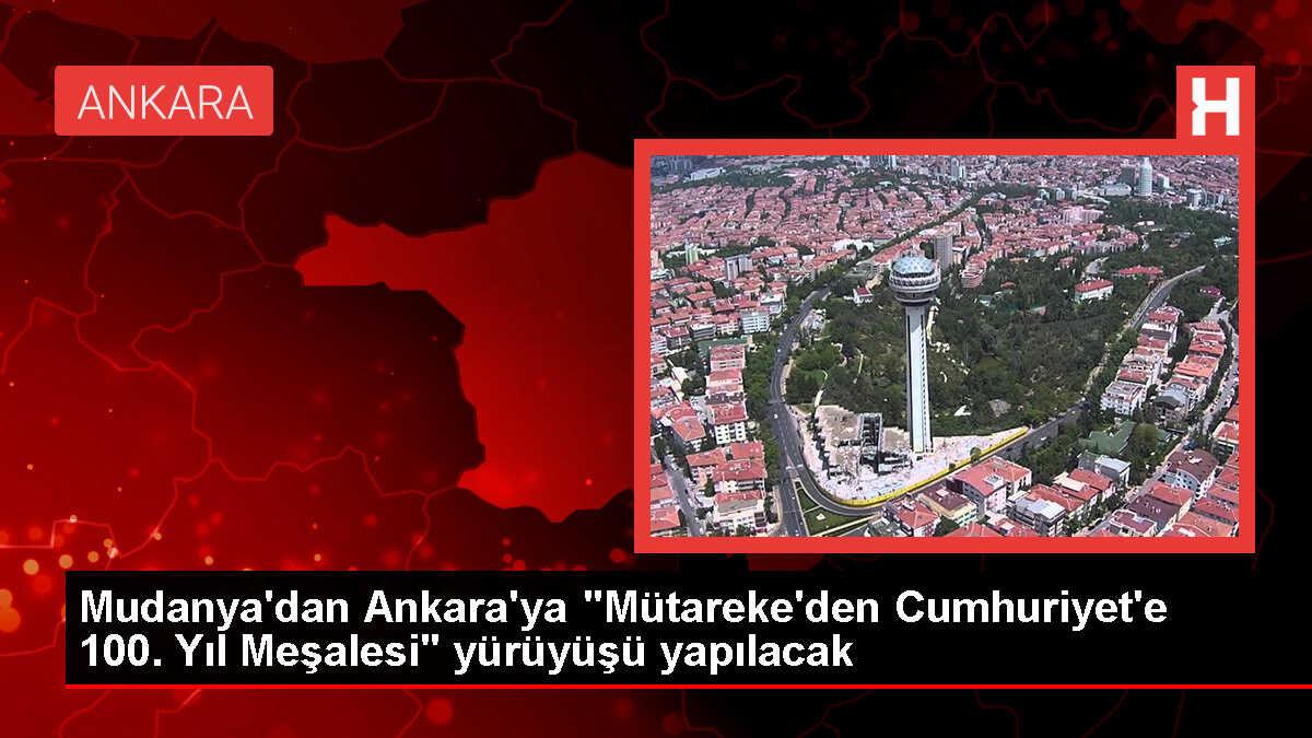 Mudanya'dan Ankara'ya 'Mütareke'den Cumhuriyet'e 100. Yıl Meşalesi' yürüyüşü yapılacak