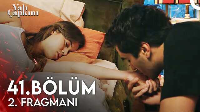 YALI ÇAPKINI YENİ BÖLÜM (41. Bölüm) ne zaman, fragman yayınlandı mı? Yalı Çapkını yeni bölüm ne zaman başlıyor, bu akşam var mı?