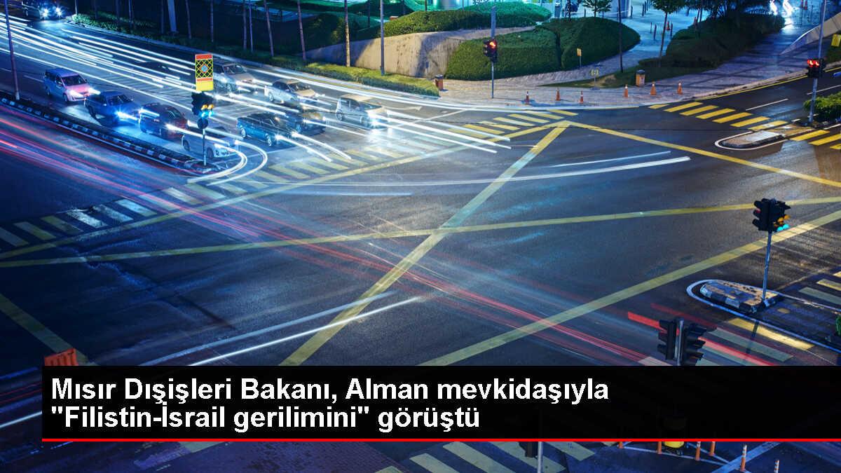 Mısır Dışişleri Bakanı Almanya Dışişleri Bakanı ile Filistin-İsrail gerilimini görüştü