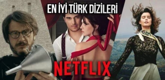 Sinema severler buraya! İşte Netflix'te izleyebileceğiniz en iyi Türk dizileri!