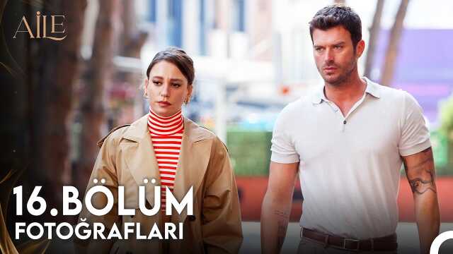 AİLE YENİ BÖLÜM (16. Bölüm) ne zaman, fragman yayınlandı mı? Aile yeni bölüm ne zaman başlıyor, bu akşam var mı?