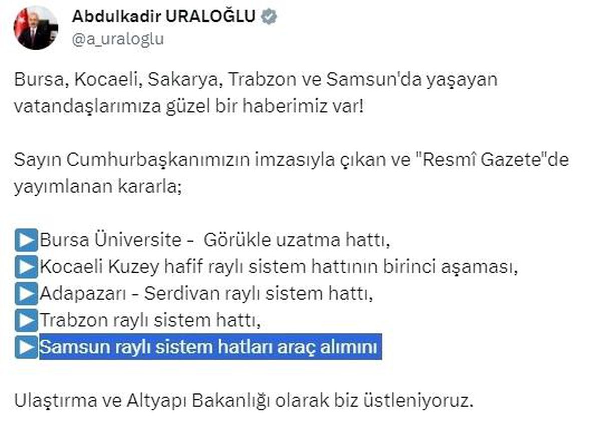 Ulaştırma Bakanı: Samsun raylı sistem hatları araç alımını üstleniyoruz