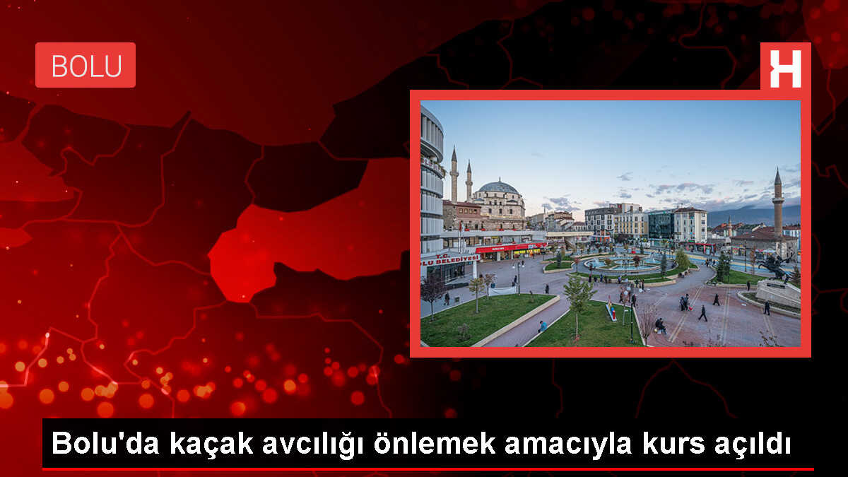 Bolu'da Kaçak Avcılığı Önlemek İçin Avcılık Kursları Başladı
