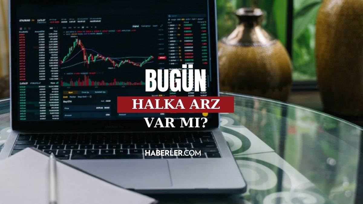Bugün halka arz var mı 19 Ekim? 16,17,18,19,20 Ekim haftası halka arz olacak şirketler neler? Ekim ayı halka arz takvimi!