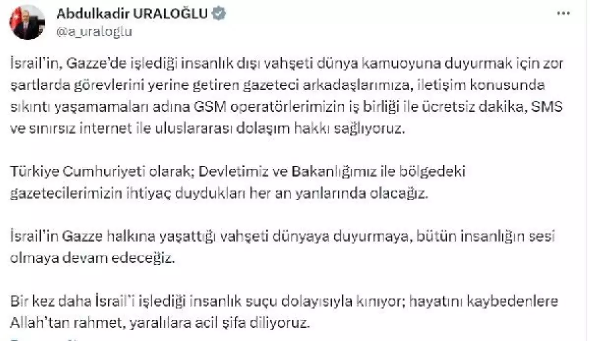 Bakan Uraloğlu, Gazetecilere İsrail ve Filistin'deki Gelişmeleri Takip İçin İletişim Kolaylığı Sağlıyor