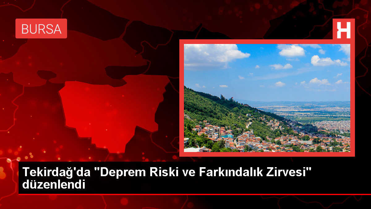 Çorlu'da Deprem Riski ve Farkındalık Zirvesi Düzenlendi