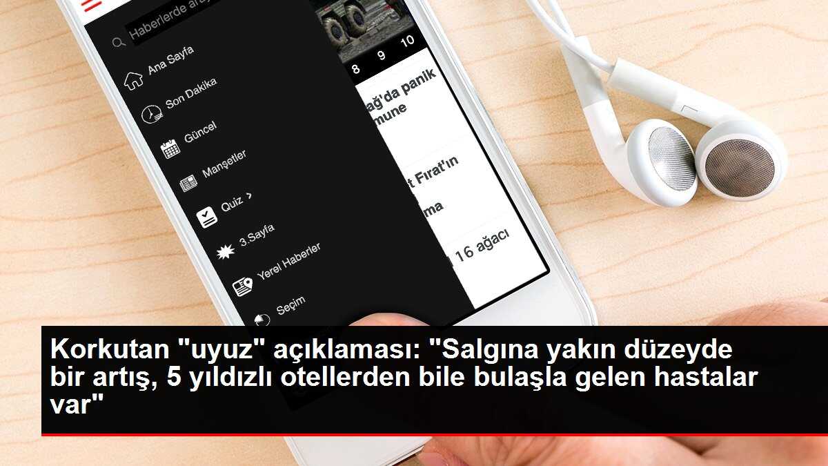 Korkutan 'uyuz' açıklaması: 'Salgına yakın düzeyde bir artış, 5 yıldızlı otellerden bile bulaşla gelen hastalar var'