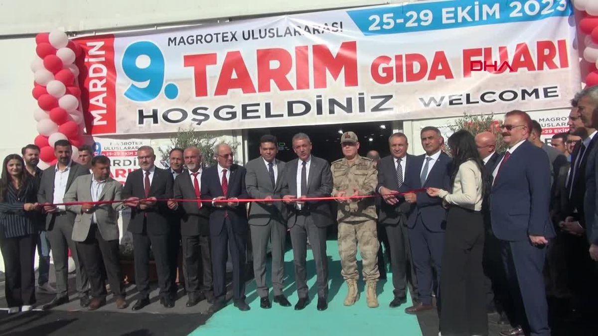 Mardin 9. Uluslararası Tarım Ekipmanları, Gıda ve Hayvancılık Fuarı Açıldı
