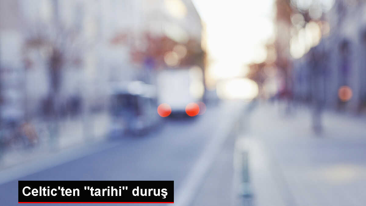 Celtic'ten 'tarihi' duruş