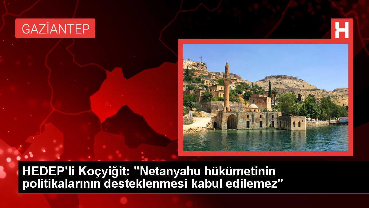 HEDEP Milletvekili İsrail'in politikalarını eleştirdi