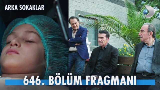 Arka Sokaklar YENİ BÖLÜM (646. BÖLÜM) ne zaman, fragman yayınlandı mı? Arka Sokaklar yeni bölüm ne zaman başlıyor, bu akşam var mı?
