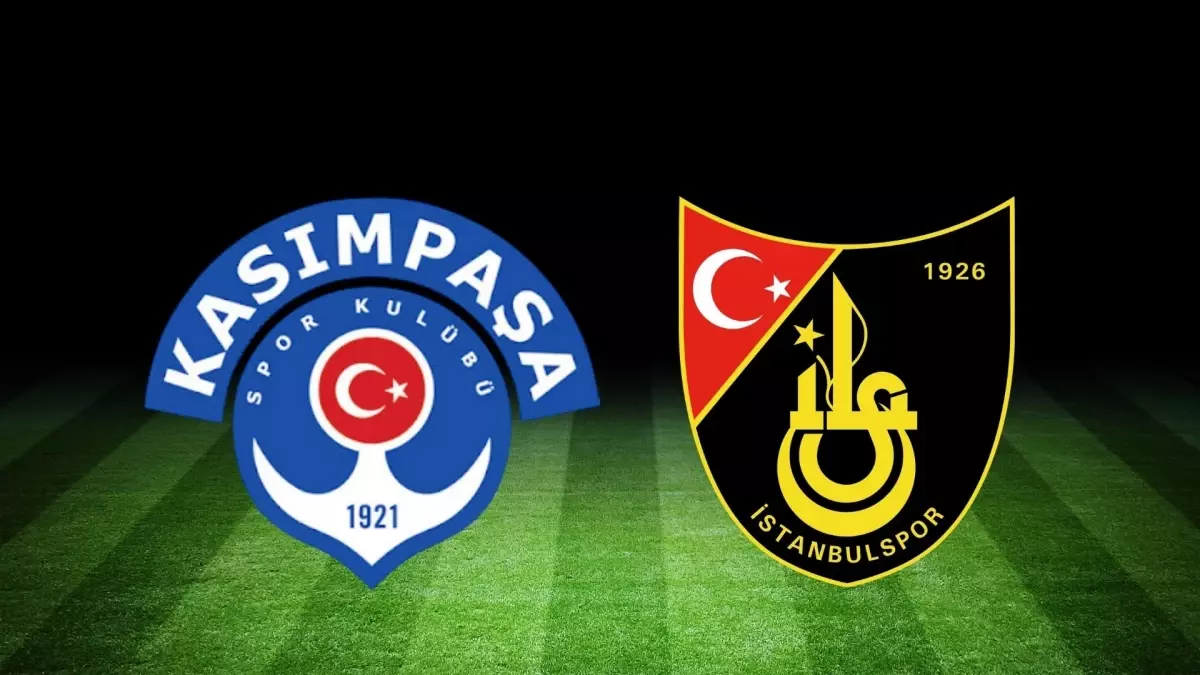Kasımpaşaspor-İstanbulspor maçı ne zaman, saat kaçta? Kasımpaşaspor ve İstanbulspor maçı hangi kanalda?