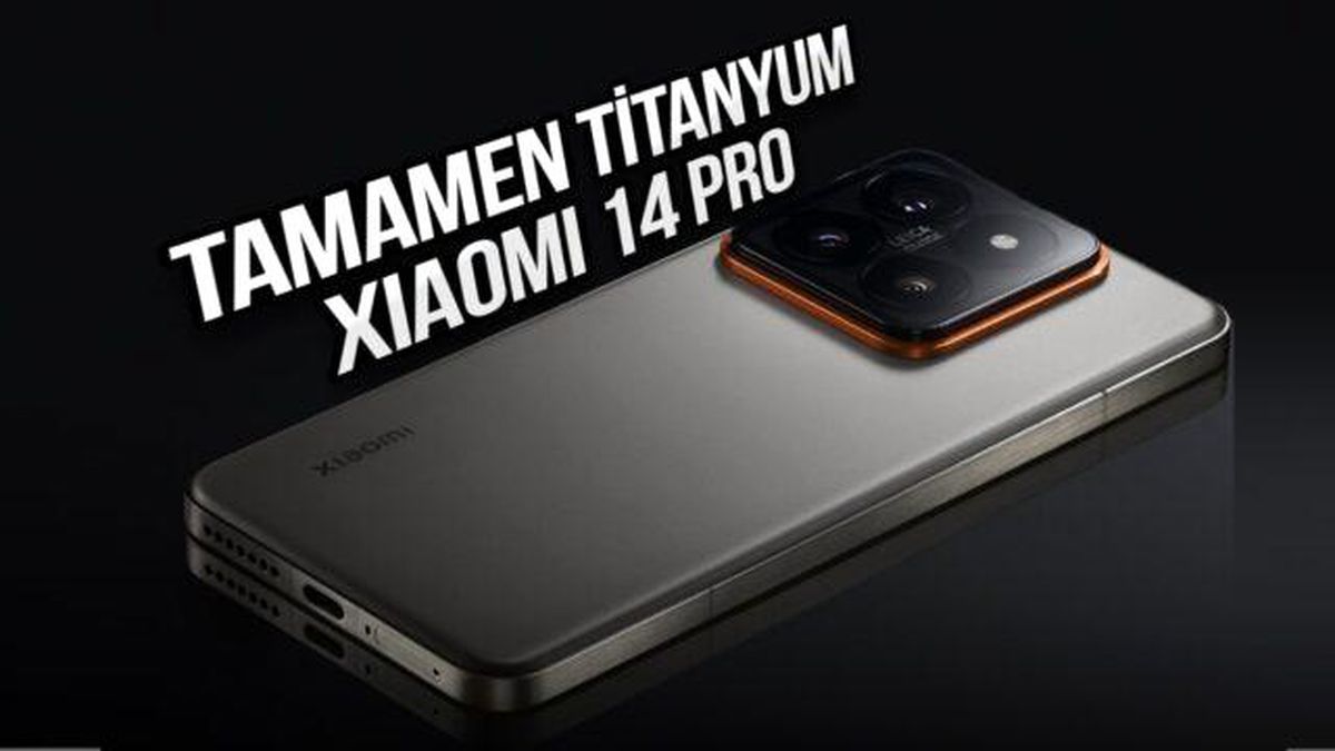 Xiaomi 14 Pro Özellikleri ve Fiyatı Açıklandı