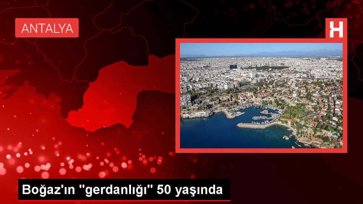 Boğaz'ın 'gerdanlığı' 50 yaşında