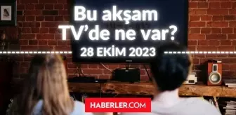 BU AKŞAM (28 EKİM) HANGİ DİZİLER VAR? Bu akşam TV'de hangi programlar, diziler oynuyor? 28 EKİM 2023 ATV, KANAL D, FOX, STAR, SHOW, TRT 1, TV8