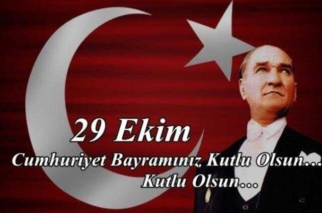 29 Ekim Cumhuriyet Bayramı Mesajları ve Atatürk'ün Sözleri