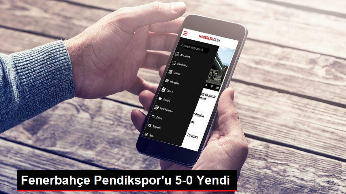 Fenerbahçe Pendikspor'u 5-0 Yendi
