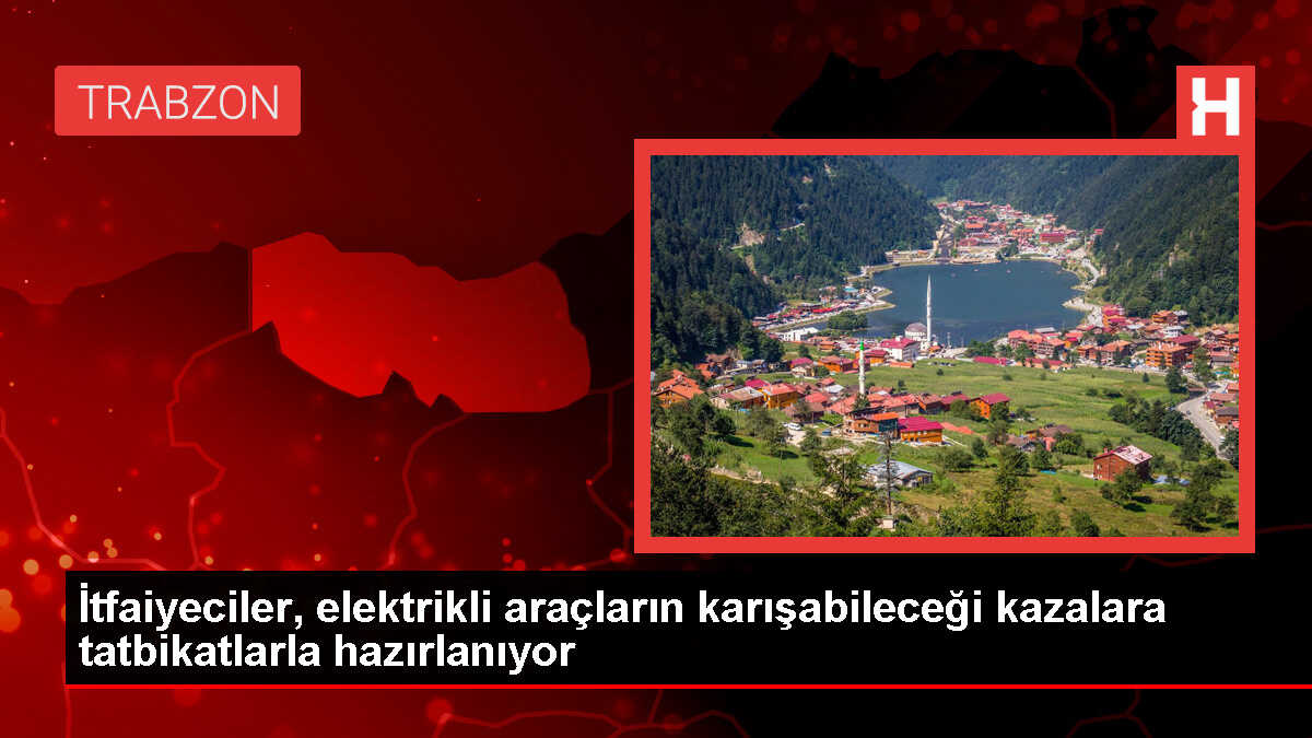 İtfaiyeciler, elektrikli araçların karışabileceği kazalara tatbikatlarla hazırlanıyor