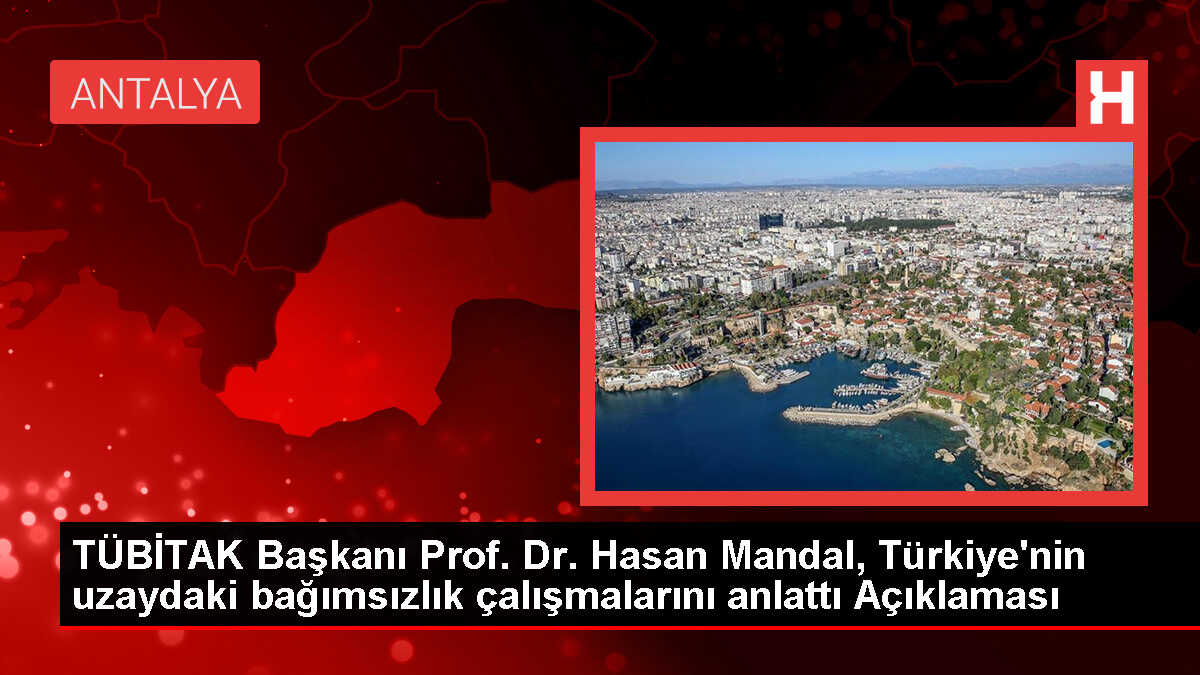 TÜBİTAK Başkanı Hasan Mandal: Türksat 6A 2024'te fırlatılacak