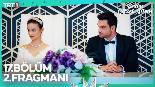 Benim Güzel Ailem YENİ BÖLÜM (17. BÖLÜM) ne zaman, fragman yayınlandı mı? Benim Güzel Ailem yeni bölüm ne zaman başlıyor, bu akşam var mı?