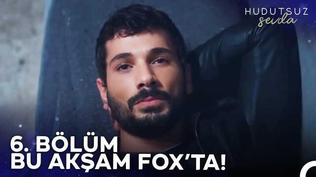 Hudutsuz Sevda YENİ BÖLÜM (6. BÖLÜM) ne zaman, fragman yayınlandı mı? Hudutsuz Sevda yeni bölüm ne zaman başlıyor, bu akşam var mı?