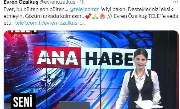 Evren Özalkuş Tele1 den ayrıldı mı?