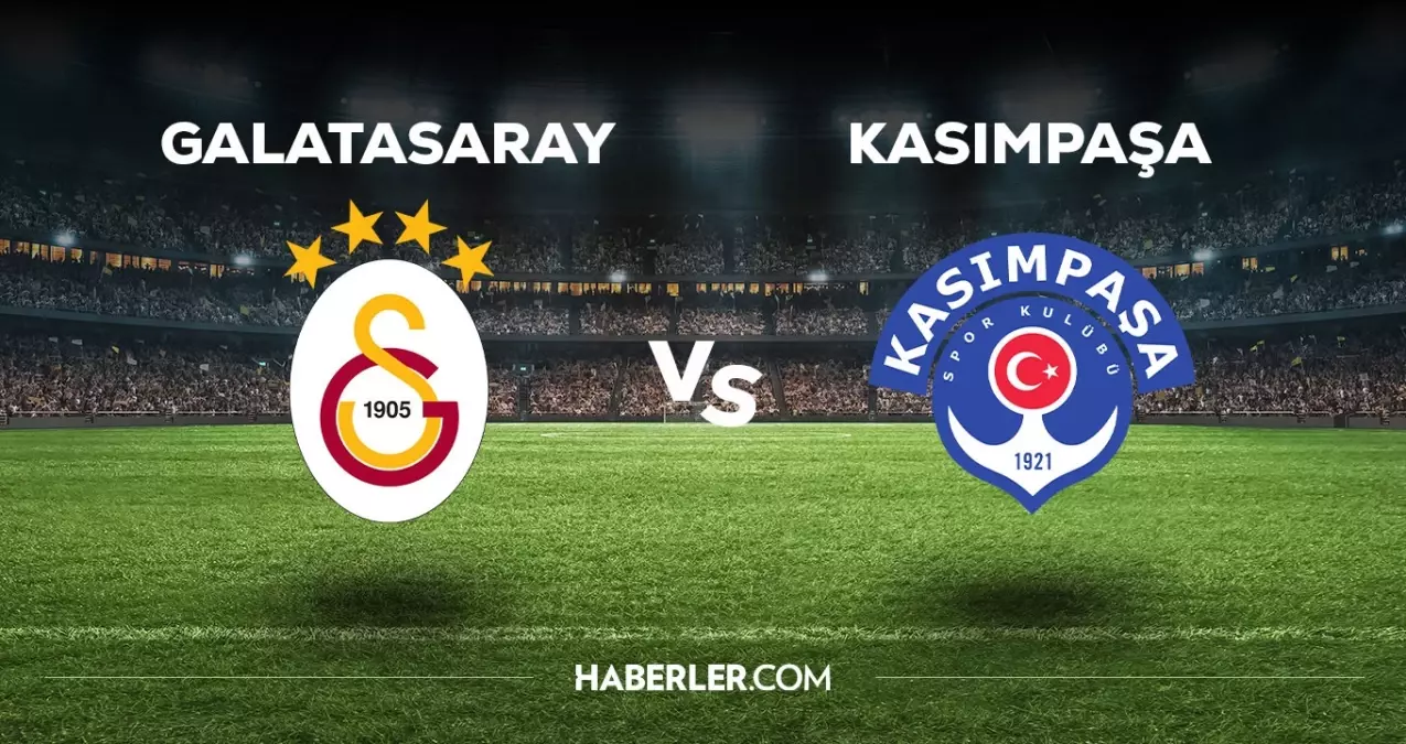 Galatasaray Kasımpaşa maç kadrosu 11