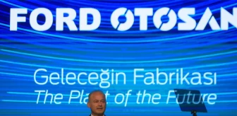 Bakan Kacır, Ford Otosan'ın yenilenen Yeniköy Fabrikası'nın açılış töreninde konuştu Açıklaması