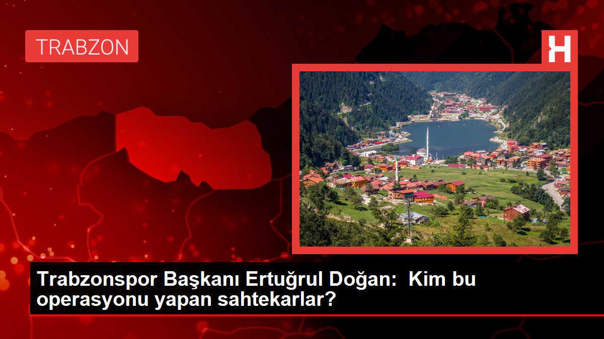 Trabzonspor Başkanı Ertuğrul Doğan, Federasyona Tepki Gösterdi