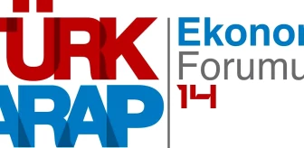 14. Türk-Arap Ekonomi Forumu İstanbul'da gerçekleşecek