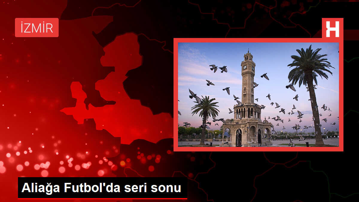 Aliağa Futbol'un galibiyet serisi sona erdi