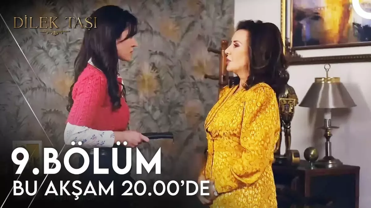 Dilek Taşı YENİ BÖLÜM (9. BÖLÜM) ne zaman, fragman yayınlandı mı? Dilek Taşı yeni bölüm ne zaman başlıyor, bu akşam var mı?
