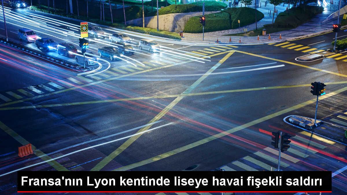 Fransa'da bir liseye havai fişekle saldırı