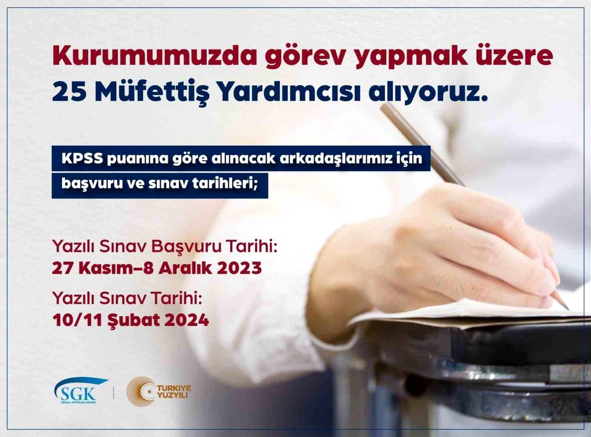 Sosyal Güvenlik Kurumu'na 25 Müfettiş Yardımcısı Alımı Yapılacak